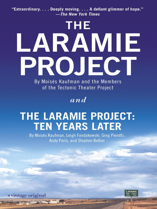 Title details for The Laramie Project and the Laramie Project by Moises Kaufman - Available